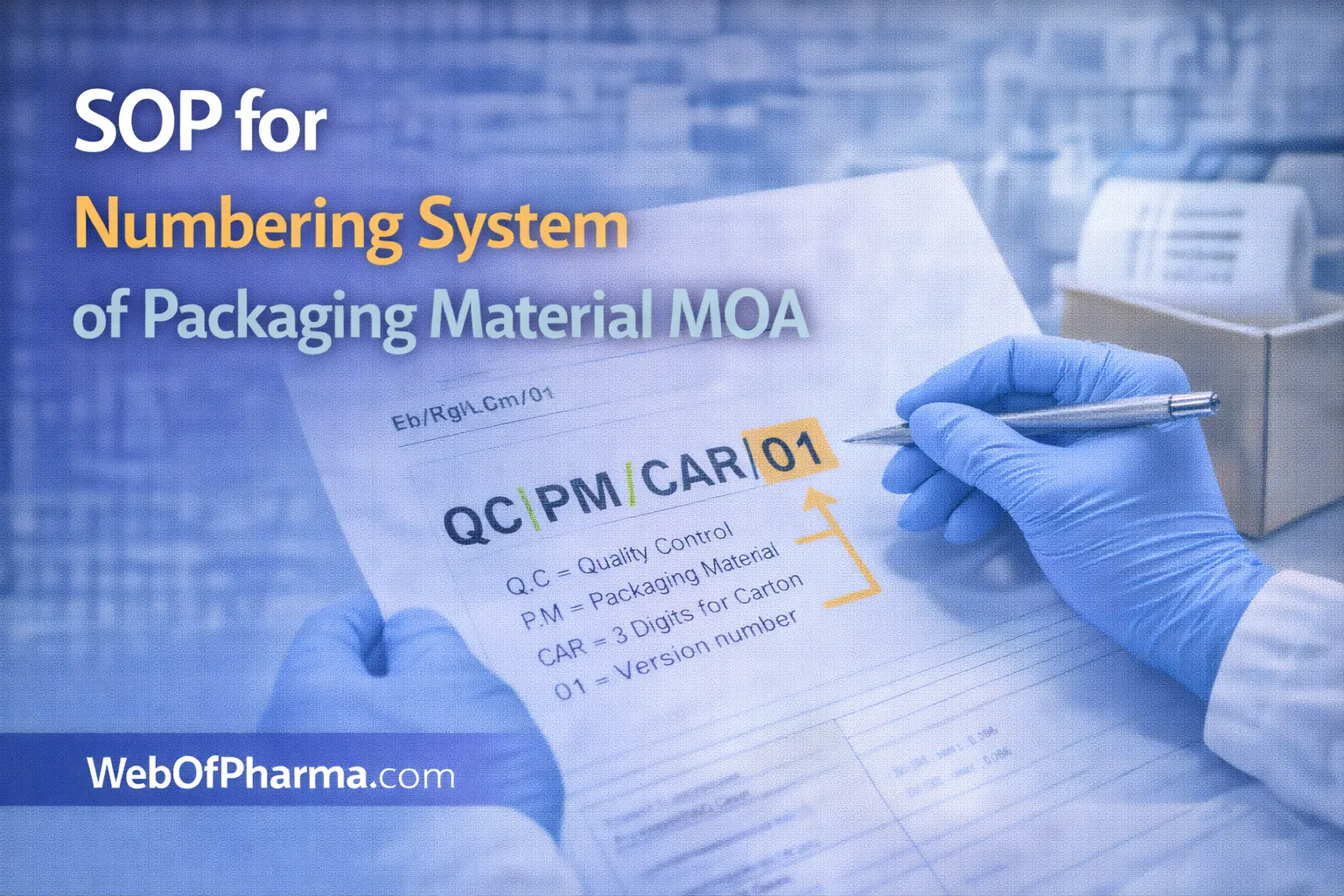 SOP for Numbering System of Packaging Material MOA